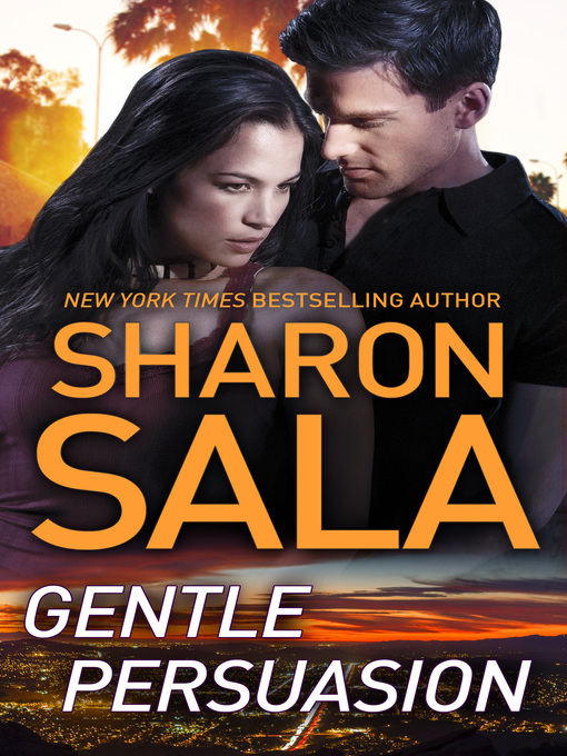 Title details for Gentle Persuasion by Sharon Sala - Available